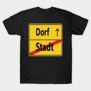 Stadt? Dorf! T-Shirt